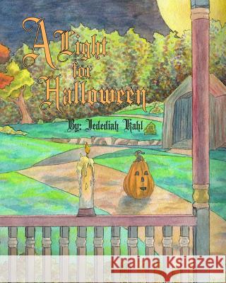 A Light for Halloween Jedediah J. Kahl Jedediah J. Kahl 9781517327408 Createspace - książka