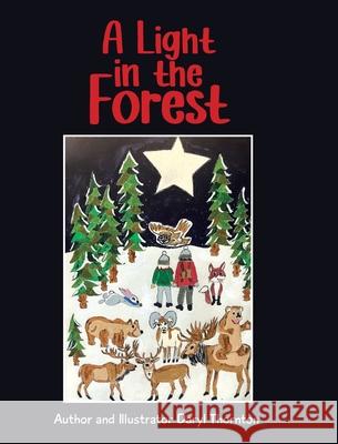 A Light in the Forest Daryl Thornton 9798893097542 Covenant Books - książka