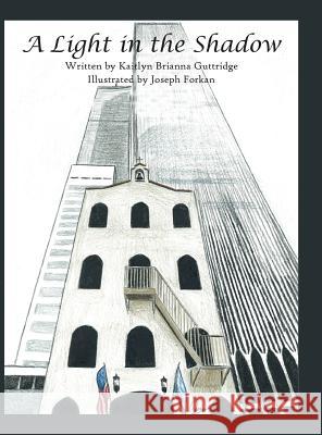 A Light in the Shadow Kaitlyn Brianna Guttridge 9781524654368 Authorhouse - książka