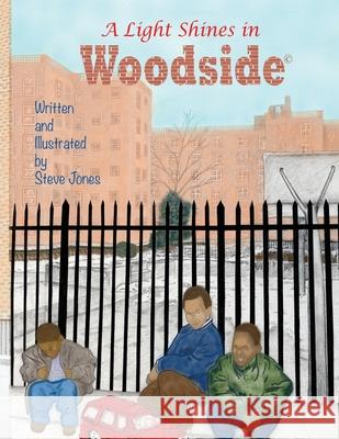 A Light Shines in Woodside Steve Jones 9781722490348 Createspace Independent Publishing Platform - książka