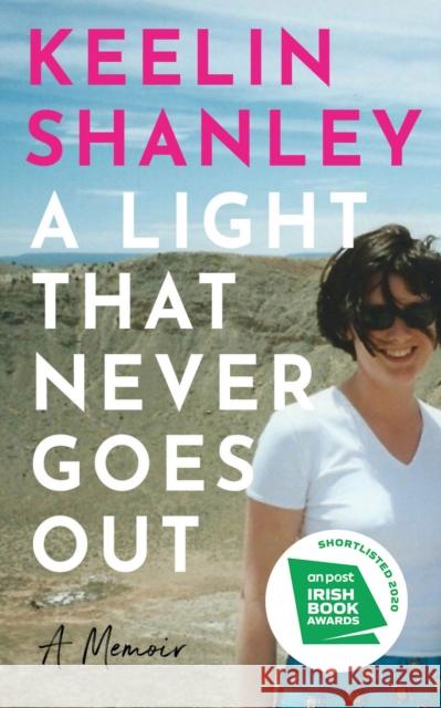 A Light That Never Goes Out: A Memoir Keelin Shanley 9780717189472 Gill - książka