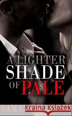 A Lighter Shade Of Pale Snow, Samantha 9781518786235 Createspace - książka