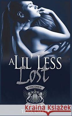 A lil less lost Oakes, Tara 9781511507400 Createspace - książka