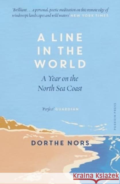 A Line in the World: A Year on the North Sea Coast Dorthe Nors 9781782277972 Pushkin Press - książka