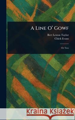A Line O' Gowf Bert Leston Taylor Chick Evans 9781025241210 Anson Street Press - książka