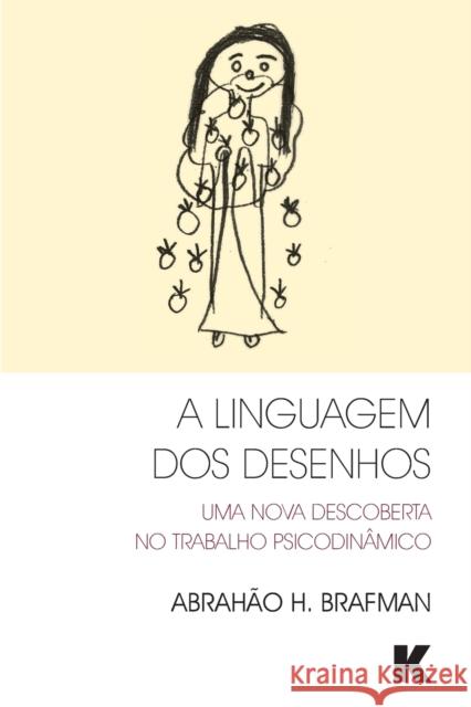 A Linguagem dos Desenhos Brafman, A. H. 9781910445242 Editora Karnac - książka