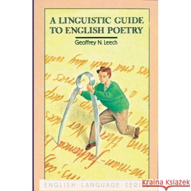 A Linguistic Guide to English Poetry Leech, Geoffrey N. 9780582550131 English Language Series - książka