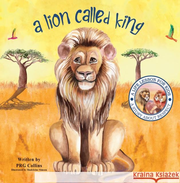 A Lion Called King PRG Collins 9781398467385 Austin Macauley Publishers - książka