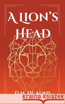 A Lion's Head D. M. d 9781069401878 Ahasae Tharu Publishing - książka