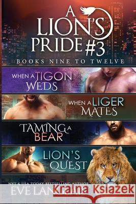 A Lion's Pride #3: Books 9 - 12 Langlais, Eve 9781773843285 Eve Langlais - książka