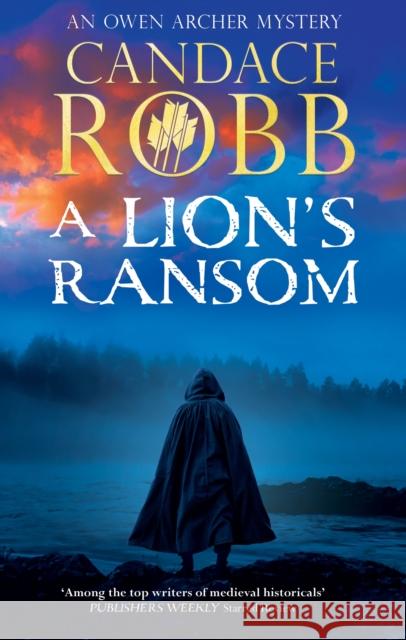 A Lion's Ransom Candace Robb 9781448313174 Severn House - książka