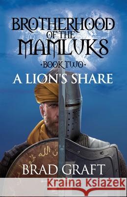 A Lion's Share Brad Graft 9781950154050 Sager Group LLC - książka