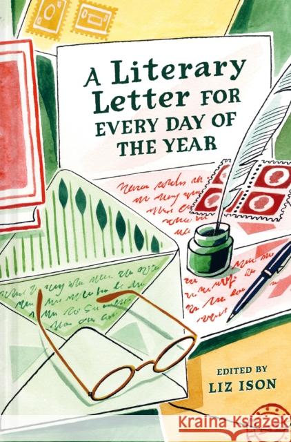 A Literary Letter for Every Day of the Year Liz Ison 9781849949446 Batsford - książka
