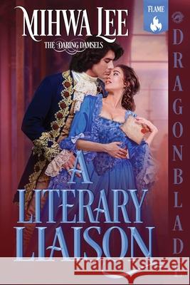 A Literary Liaison: A Regency Historical Romance Mihwa Lee 9781969349447 Dragonblade Publishing, Inc. - książka