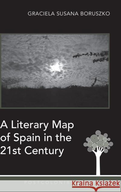 A Literary Map of Spain in the 21st Century  9781433119866 Peter Lang Publishing Inc - książka