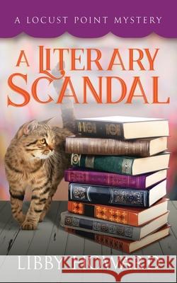 A Literary Scandal Libby Howard 9781733069144 Debra Dunbar LLC - książka