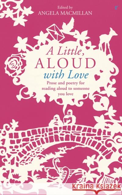 A Little, Aloud with Love   9781784740078 CHATTO & WINDUS - książka