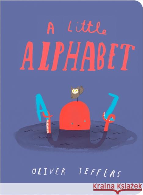 A Little Alphabet Jeffers, Oliver 9780008220020 HarperCollins Publishers - książka