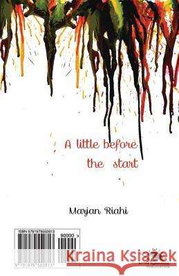 A Little Before the Start Marjan Riahi 9781979552813 Createspace Independent Publishing Platform - książka