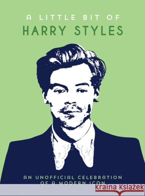 A Little Bit of Harry Styles: An Unofficial Celebration of a Modern Icon Summersdale Publishers 9781837996957 Octopus Publishing Group - książka