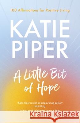 A Little Bit of Hope: 100 affirmations for positive living  9780281087471 SPCK Publishing - książka