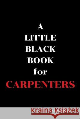 A Little Black Book: For Carpenters Graeme Jenkinson 