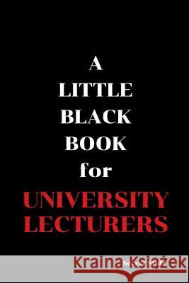 A Little Black Book: For University Lecturers Graeme Jenkinson 