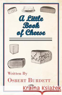 A Little Book of Cheese Burdett, Osbert 9781443759069  - książka