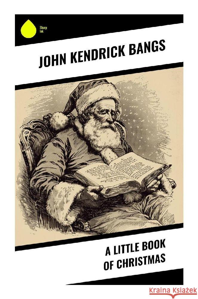 A Little Book of Christmas Bangs, John Kendrick 9788028373870 Sharp Ink - książka