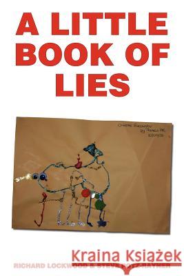A Little Book Of Lies (or Penguin Gynaecology for Beginners) Richard Lockwood, Steve Potz-Rayner 9781411675810 Lulu.com - książka