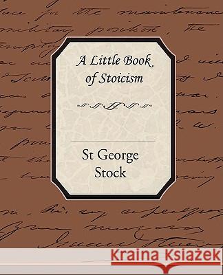 A Little Book of Stoicism St George Stock 9781438505770 Book Jungle - książka