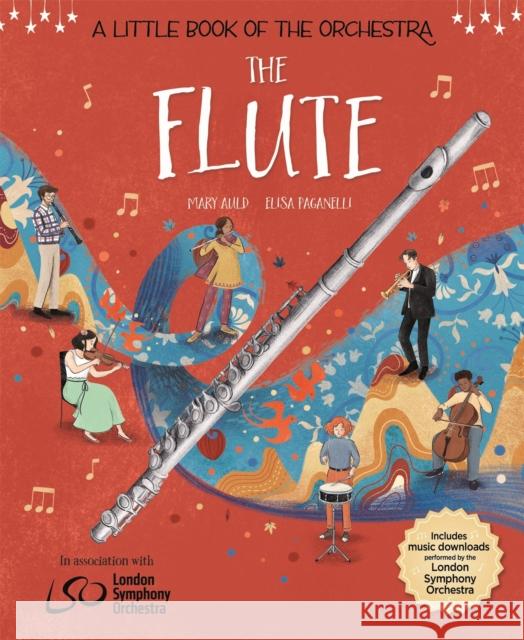 A Little Book of the Orchestra: The Flute Elisa Paganelli 9781526313485 Hachette Children's Group - książka