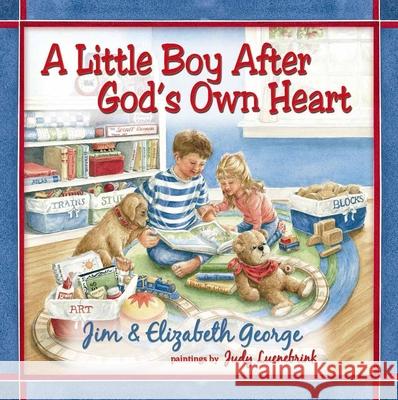 A Little Boy After God's Own Heart Jim George Elizabeth George Judy Luenebrink 9780736917827 Harvest House Publishers - książka