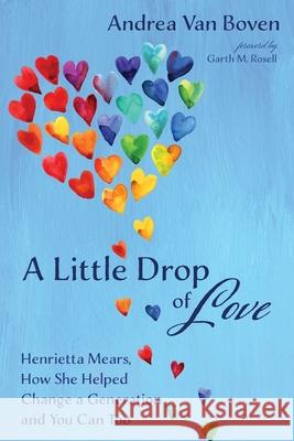 A Little Drop of Love Andrea Va Garth M. Rosell 9781725279483 Wipf & Stock Publishers - książka