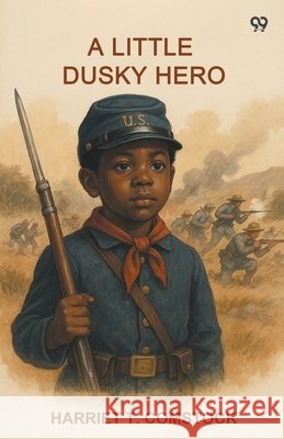A Little Dusky Hero Harriet T. Comstock 9789371465274 Double 9 Books - książka