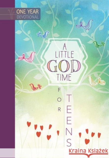 A Little God Time for Teens: 365 Daily Devotions Broadstreet Publishing Group LLC 9781424552078 Broadstreet Publishing - książka