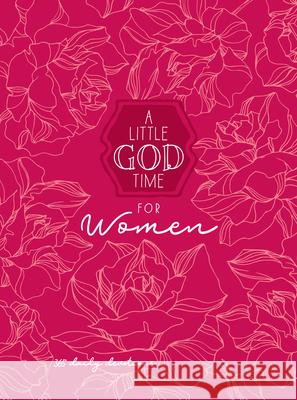 A Little God Time for Women: 365 Daily Devotional Broadstreet Publishing 9781424562213 BroadStreet Publishing - książka