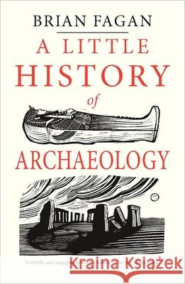 A Little History of Archaeology Brian Fagan 9780300243215 Yale University Press - książka