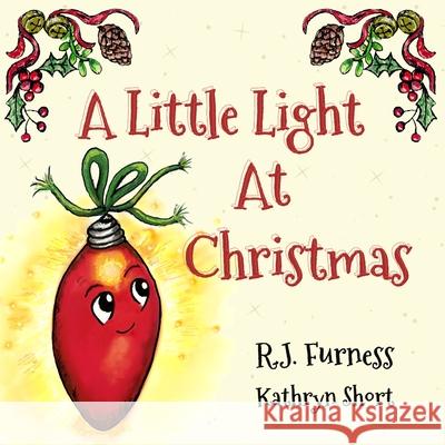 A Little Light At Christmas R. J. Furness Kathryn Short 9781739804114 Orgo Press - książka