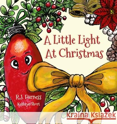 A Little Light At Christmas R. J. Furness Kathryn Short 9781739804138 R.J. Furness - książka