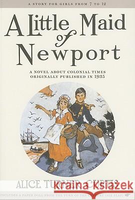A Little Maid of Newport Alice Curtis Hattie Longstreet Price 9781557093394 Applewood Books - książka