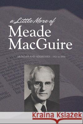 A Little More of Meade Macguire Meade Macguire 9780359621743 Lulu.com - książka