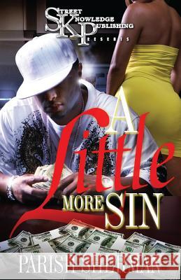 A Little More Sin Parish Sherman 9780982251546 Street Knowledge Publishing - książka