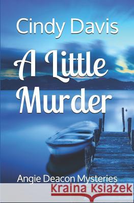 A Little Murder Cindy Davis 9781729135662 Independently Published - książka