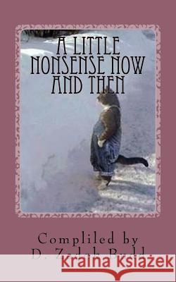 A Little Nonsense Now and Then D. Zadok Budd 9781517294625 Createspace - książka