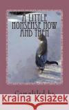 A Little Nonsense Now and Then D. Zadok Budd 9781517294625 Createspace