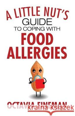 A Little Nut's Guide to Coping with Food Allergies Fineman 9781527254541 Octavia Fineman - książka