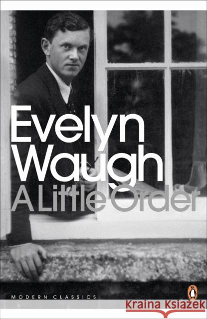 A Little Order: Selected Journalism Waugh, Evelyn 9780141182933 PENGUIN BOOKS LTD - książka