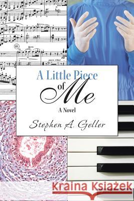 A Little Piece of Me Stephen A. Geller 9781481762410 Authorhouse - książka