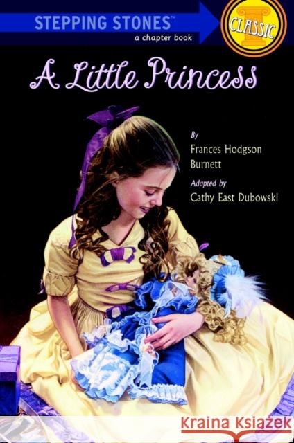 A Little Princess Frances Hodgson Burnett Cathy East Dubowski Cathy East Dubowski 9780679850908 Random House USA Inc - książka
